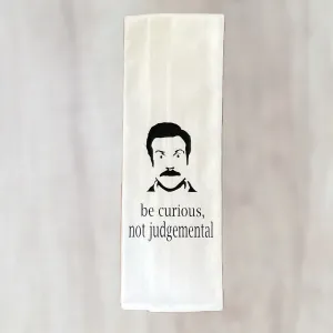 be curious, not judgemental - humorous bar tea kitchen towel LG