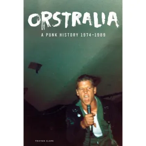 Orstralia 'A Punk History 1974–1989' Book