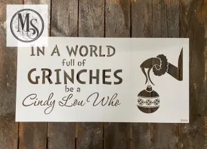 S0669 In a world full of Grinches be a Cindy Lou Who