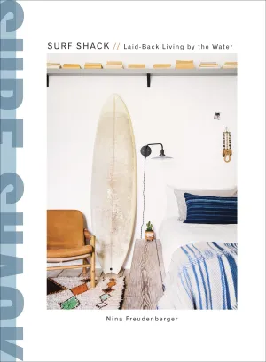 Surf Shack:  Laid Back Living by the Water